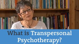 What is Transpersonal Psychotherapy [upl. by Eitsyrk]