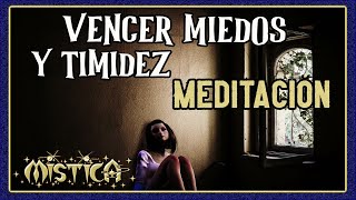 ELIMINA MIEDOS Y TIMIDEZ🙏 Meditación Funciona [upl. by Guadalupe]