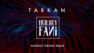 TARKAN ft Mahmut Orhan  Her Şey Fani [upl. by Naivaf]