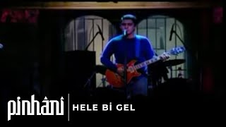 Pinhâni  Hele Bi Gel [upl. by Moishe]