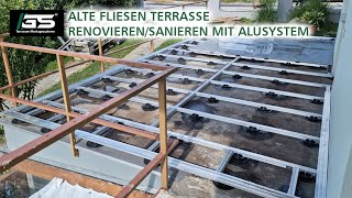 Eine alte Fliesenterrasse renovierensanieren  Terrasse bauen mit Aluminiumsystem Ecofix [upl. by Ahsilra]