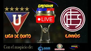 🛑 EN VIVO  PARTIDO LIGA DE QUITO VS LANÚS  OCTAVOS DE FINAL  COPA SUDAMERICANA  Formato AUDIO [upl. by Welch373]