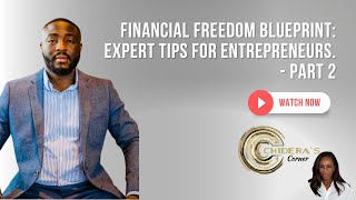 Financial Freedom Blueprint Expert Tips for Entrepreneurs Part 2 [upl. by Yromas]