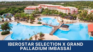 Grand Palladium Imbassai x Iberostar Selection [upl. by Arayk]