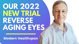 Our 2022 New Trial  Reverse Aging Eyes  Review By Modern Healthspan [upl. by Munmro453]