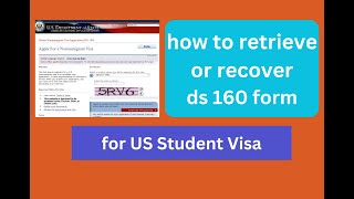 Retrieve DS 160 application before or after submission for US Student Visa F1F2 Visa [upl. by Anirdua]