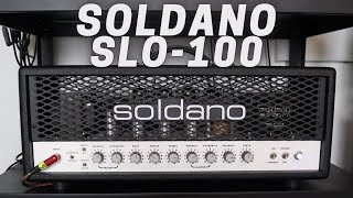 SOLDANO SLO100  Classic HighGain Amp [upl. by Anairdna863]