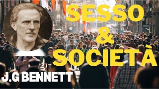 Sesso e Società di J G Bennett [upl. by Salvatore]