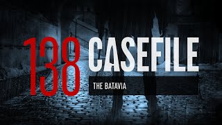 Case 138 The Batavia [upl. by Ujawernalo364]