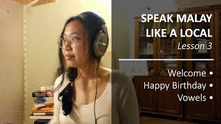 Speak Malay Like a Local  Lesson 3 AEIOU Welcome Happy Birthday [upl. by Ekaterina]