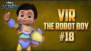 Vir The Robot Boy  Hindi Cartoon Compilation For Kids  Compilation 18  WowKidz Action [upl. by Aeirdna]