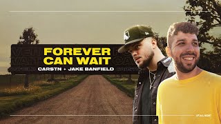 CARSTN x Jake Banfield  Forever Can Wait Official Visualizer [upl. by Eittol]