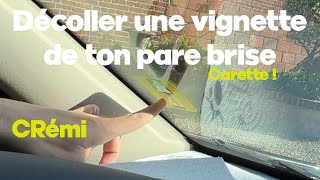 Décoller un autocollant de ton pare brise [upl. by Keyser471]