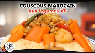 Choumicha  Couscous marocain aux légumes VF [upl. by Cima]