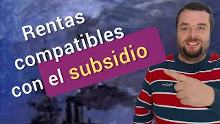 RENTAS COMPATIBLES CON EL SUBSIDIO ✅ por desempleo y también para mayores de 52 años [upl. by Gundry]