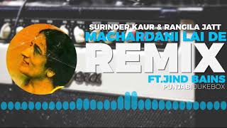 machardani lai de remix  surinder kaur amp rangila jatt  old punjabi song  old is gold [upl. by Bevash]