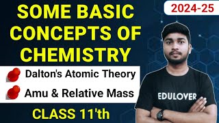 Basic Concepts of Chemistry Class 11 Chemistry  Class 3  Daltons Atomic Theory Relative Mass [upl. by Rosenfeld]