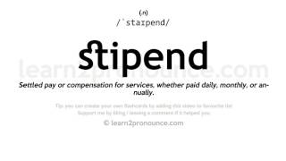 Stipend pronunciation and definition [upl. by Neeneg684]