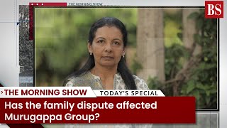 Has the family dispute affected Murugappa Group [upl. by Heater]