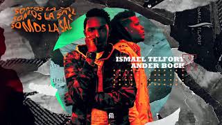 Ismael Telfort x Ander Bock  Somos la Sal Audio Video [upl. by Ahsiele]