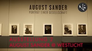 AUSSTELLUNG 2  August Sander  Westlicht [upl. by Kcirddor]