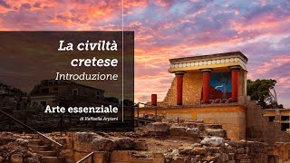 La civiltà cretese  Introduzione [upl. by Launame]