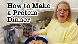 How to Make a High Protein Dinner [upl. by Nevin]