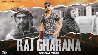 Raj Gharana Official Video Tony Garg  Gyanendra Sardhana  Aman Rajput Meetliwala  New Song 2023 [upl. by Haym]