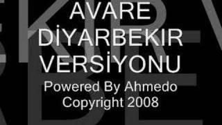 AVARE DIYARBAKIR VERSIYONU [upl. by Nobe254]