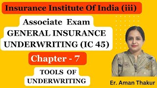 IC 45 General Insurance Underwriting  Chapter 7  Associate Exam iii Exam Er Aman Thakur [upl. by Esilehc]