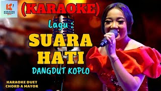 Suara Hati Karaoke  Karaoke Dangdut Official  Cover PA 600 [upl. by Harmaning]