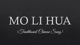 MO LI HUA Lyrics Traditional Chinese Song [upl. by Kcirrez]