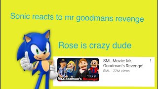 Sonic reacts to sml movieMr goodmans revenge [upl. by Adaliah]