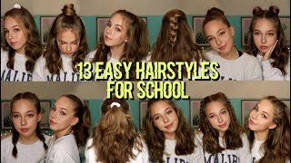 13 EASY HAIRSTYLES FOR SCHOOL [upl. by Aneladgam341]