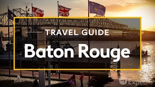 Baton Rouge Vacation Travel Guide  Expedia [upl. by Bowrah]