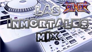 Las Inmortales Mix [upl. by Eanwahs]