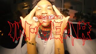 LUCASRAPS  In Gear Official Music Video [upl. by Eiramannod]