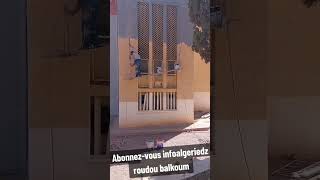 roudou balkoum travaux rénovation facade peinture paint travaux وصول المهاجرين إلى الجزائر [upl. by Helsell]