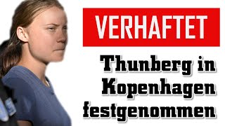 Greta Thunberg in Kopenhagen festgenommen [upl. by Linus]