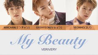 My Beauty  VERIVERY 偶然見つけたハル OST カナルビ 日本語字幕 パート割 ver [upl. by Nedia]