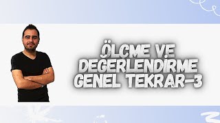 ÖLÇME VE DEĞERLENDİRME GENEL TEKRAR3 ölçmedeğerlendirme [upl. by Baudoin]