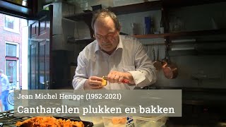 Cantharellen plukken met Jean Michel Hengge 19522021 [upl. by Malek995]