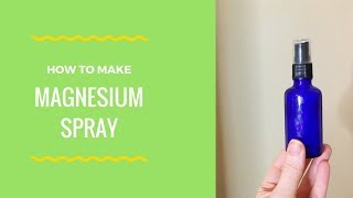 How To Make Magnesium Spray [upl. by Sudnak]