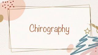 Welcome to Chirography [upl. by Anerhs34]