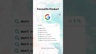 Favourite Product Google Search [upl. by Singer132]