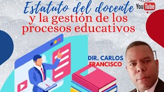 Análisis del Estatuto del Docente para el Concurso de Oposición Parte II [upl. by Ermina]