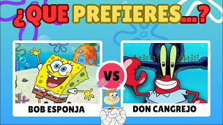 🎉¿QUÉ PREFIERES Con Bob Esponja y Don Cangrejo🎉 [upl. by Nairot]