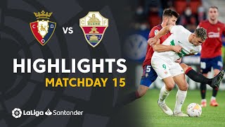 Resumen de CA Osasuna vs Elche CF 11 [upl. by Jose]