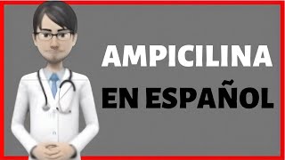 ampicilina ampicillin 500 mg en español ampicilina para que sirve [upl. by French273]