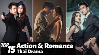 Top 15 Best Action amp Romance Thai Lakorn To Watch  Thai Drama [upl. by Annavoj218]